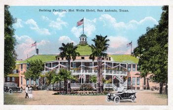 Taking the Waters: The Fascinating History of Texas’ Mineral-Water Resorts