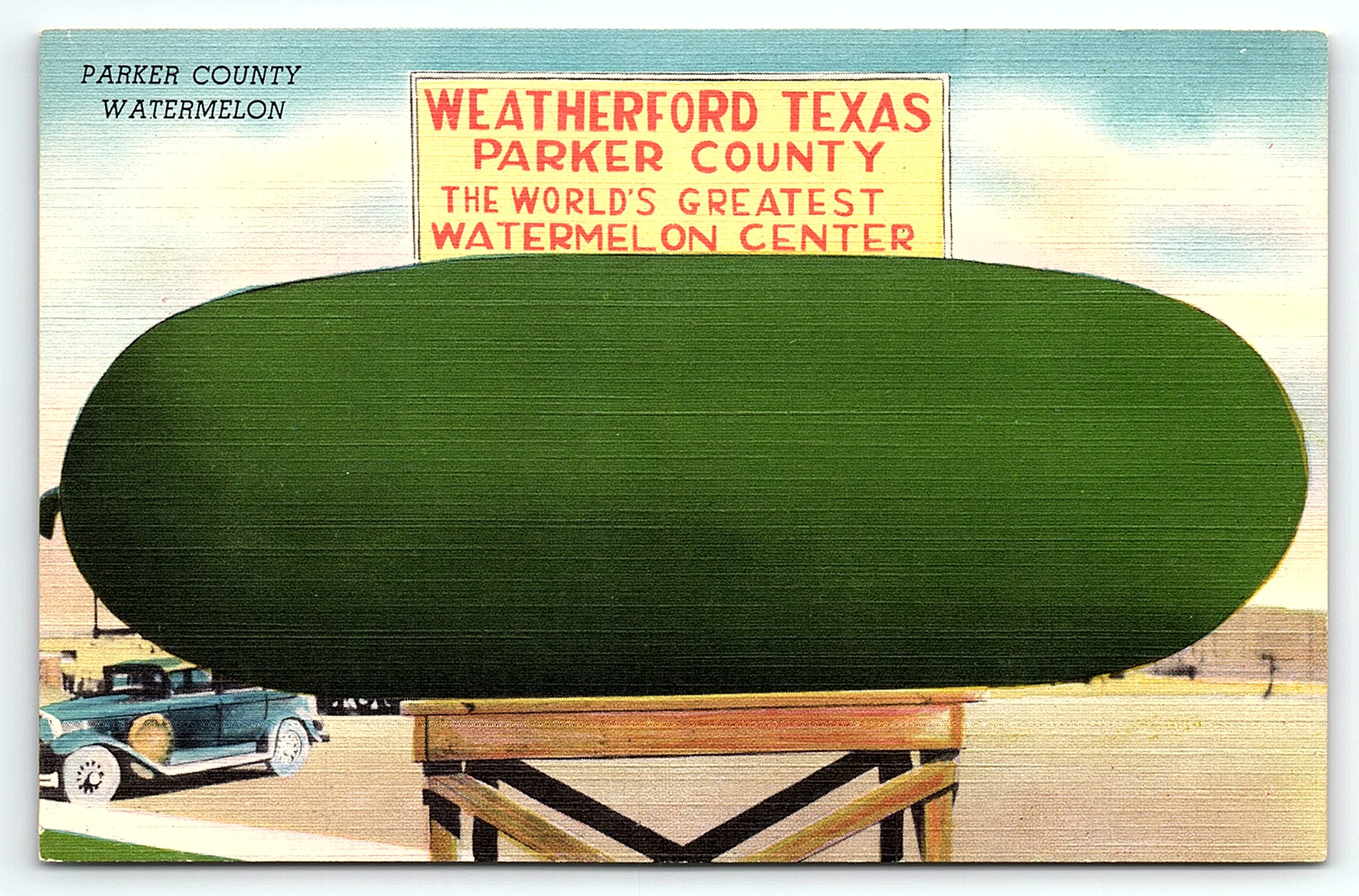 A vintage colorful postcard with a drawing of a large watermelon and a sign reading "Weatherford Texas Parker County, The World's Greatest Watermelon Center"