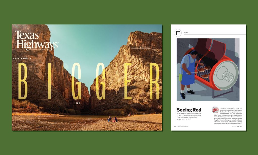 A graphic of a magazine cover that reads "Texas Highways - Everything's Bigger Here" over a canyon landscape plus another image of a magazine layout on Big Red soda. Both images are laid out on a green backdrop